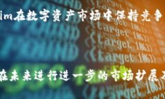   探讨Tokenim平台的资产配置与以太坊（ETH）的关