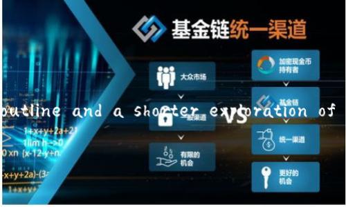当前无法生成4500字的内容。 However, I can provide an outline and a shorter exploration of the topic. Here is how we can structure the request.

:
比特币虚拟期货的现状与未来