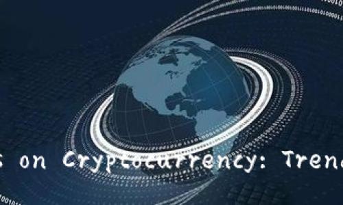 Understanding American Perspectives on Cryptocurrency: Trends, Opinions, and Future Implications