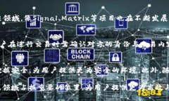 深入探讨TokenIM：新一代区块链通信解决方案区块