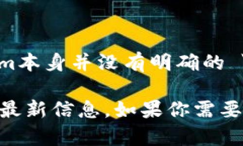 Tokenim（或称为Tokenomy）是一个与加密货币和区块链相关的平台，主要提供交易、投资和其他相关服务。Tokenim本身并没有明确的 