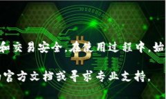 要使用 Tokenim 进行离线签名，你需要了解具体的