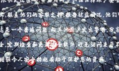 很抱歉，您遇到了这个问题。如果您的 tokenim 被