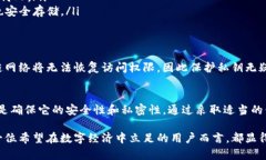 在使用Tokenim或任何区块链相关平台时，私钥的管