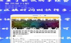 在进行Tokenim转账时，等待打包的时间会受到多个