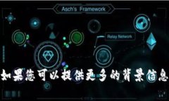 Tokenim 似乎并没有广泛被认知为一个特定的国家或