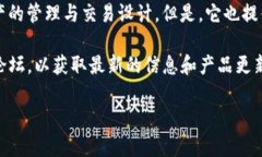 截至我最后的知识更新（2023年10月），Tokenim主要