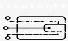 Tokenim（代币）是否可以找回通常取决于多个因素
