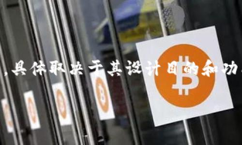 Tokenim是一种旨在促进区块链和加密货币领域各种应用和项目的代币。它可以以多种形式存在，如实用代币、证券代币或稳定币，具体取决于其设计目的和功能。Tokenim通常通过智能合约在区块链上发行，并且可以用于多种用途，例如提供平台访问权限、激励用户参与社区、进行交易等。

如果您对Tokenim的具体功能、应用、或如何在市场上发挥作用等方面有兴趣，我可以提供更详细的信息。