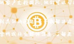 如果您在注册 tokenim 的过程中遇到了问题，可以