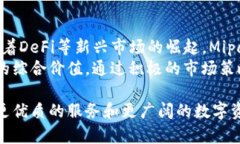   Mipay虚拟币钱包：数字资产管理的新选择 /  gu